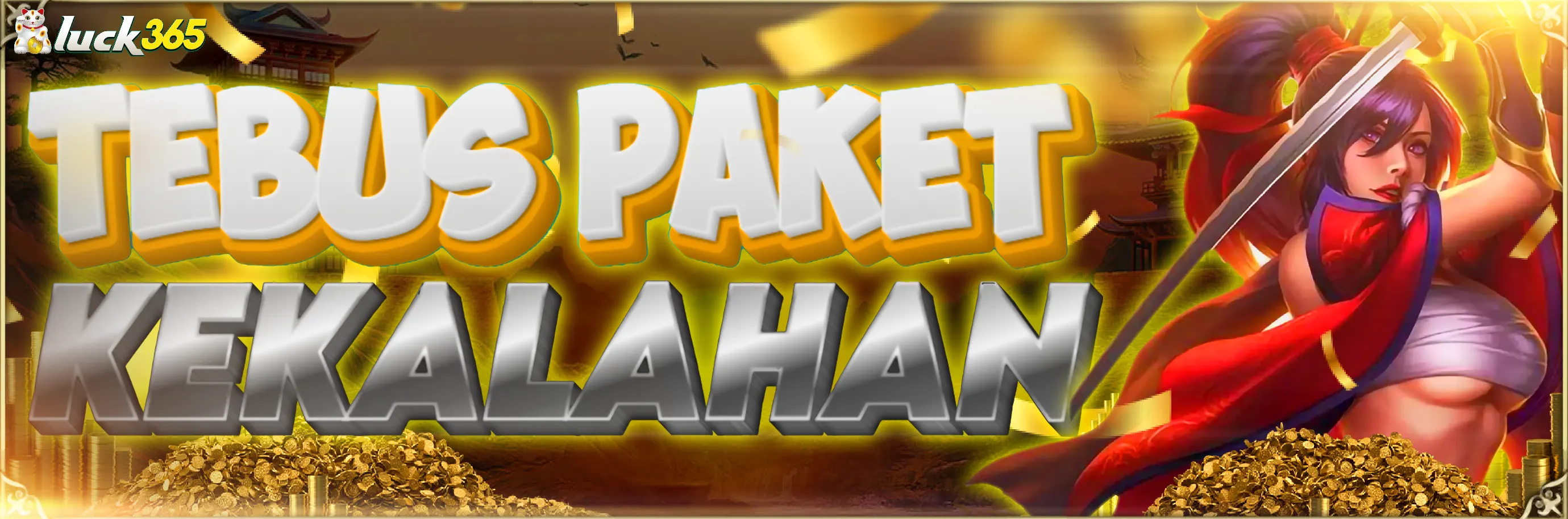 Tebus Paket Kekalahan Luck365