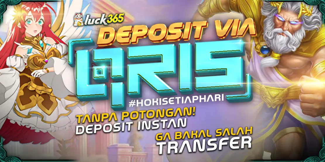 Rekomendasi Depo via QRIS Luck365